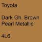 Preview: Toyota, Dark Gh. Brown Pearl Metallic, 4L6.